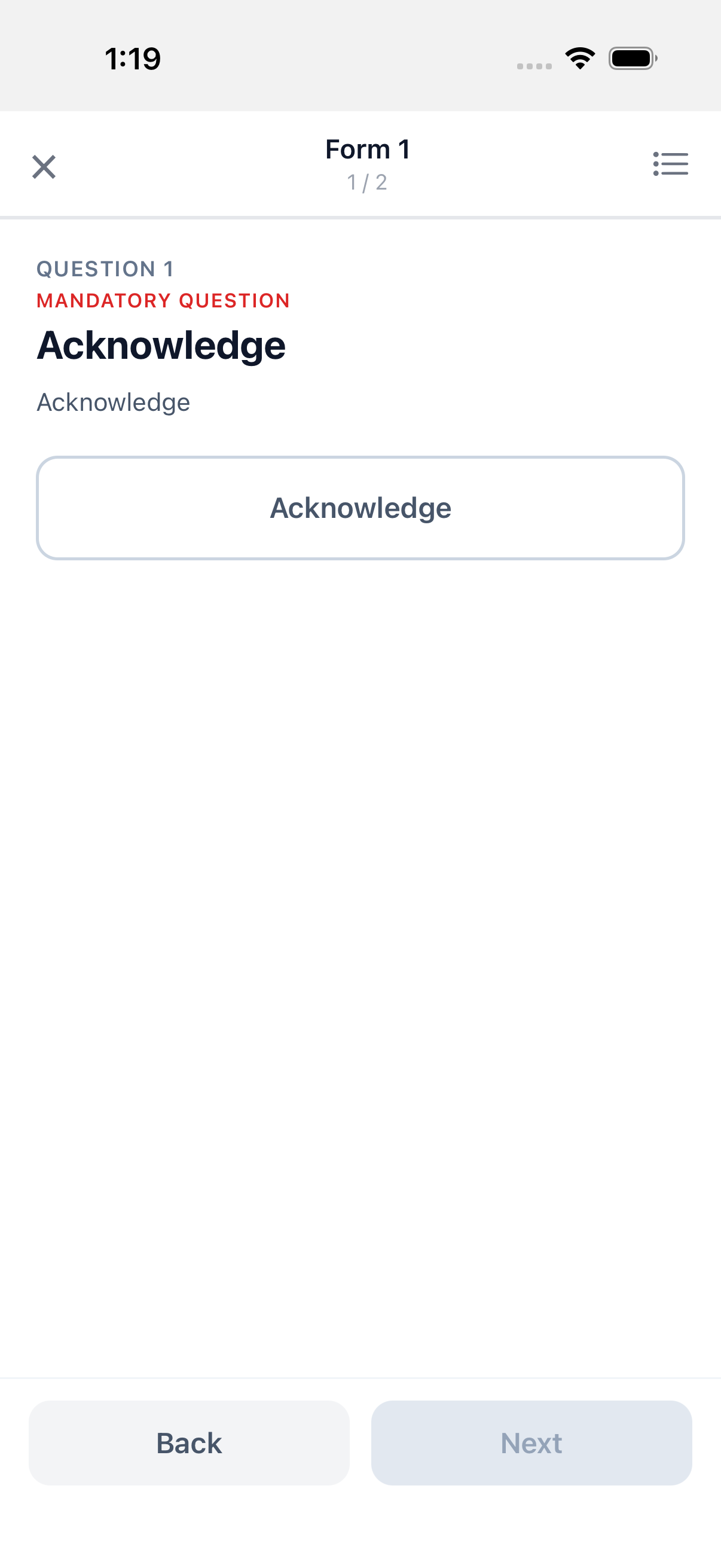 Question 1 of a form (an Acknowledge question), showing the header's 1/2 counter and the Back/Next footer