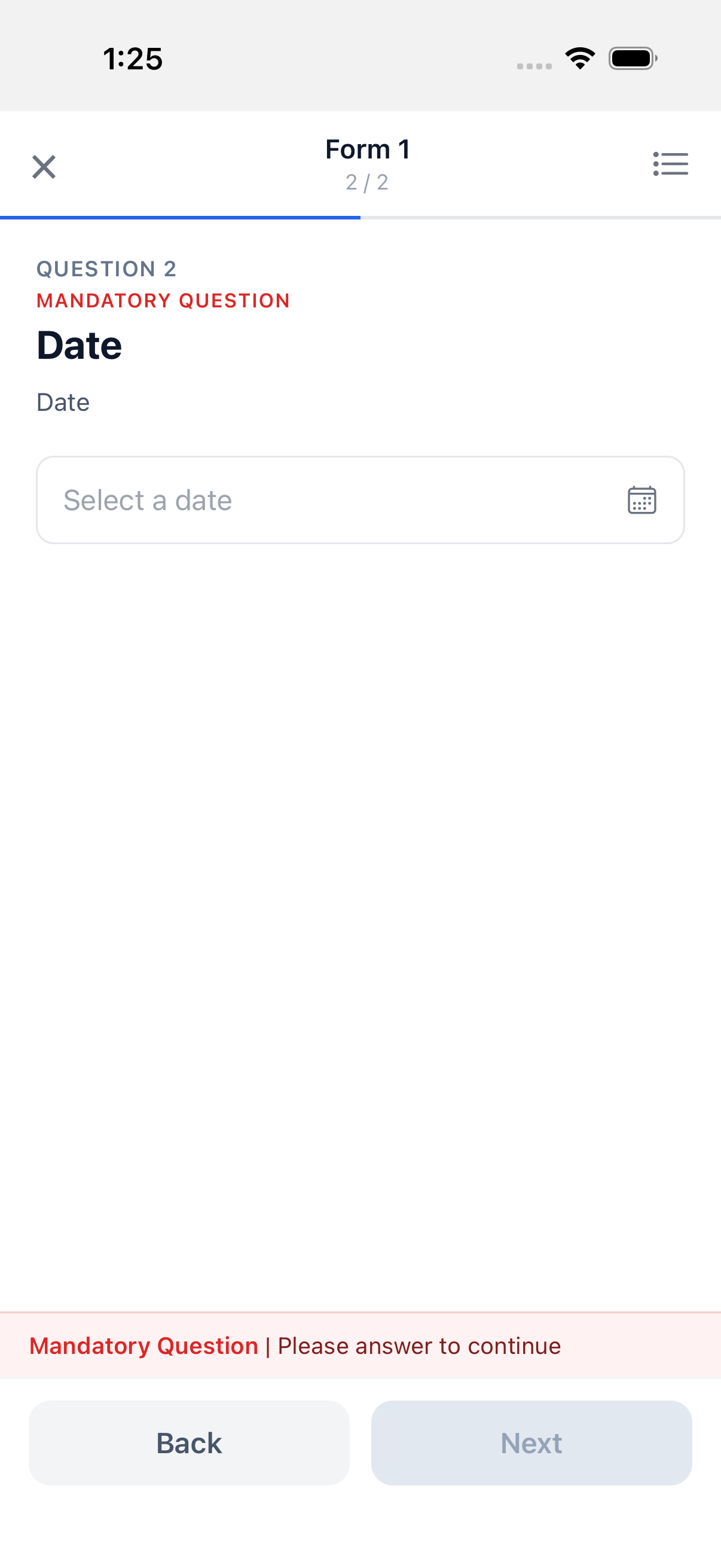 Question 2 (Date) after tapping Acknowledge on Question 1 -- Next stays disabled and a red "Mandatory Question | Please answer to continue" hint shows until a date is picked